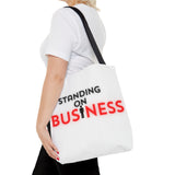 Standing on Business Tote Bag