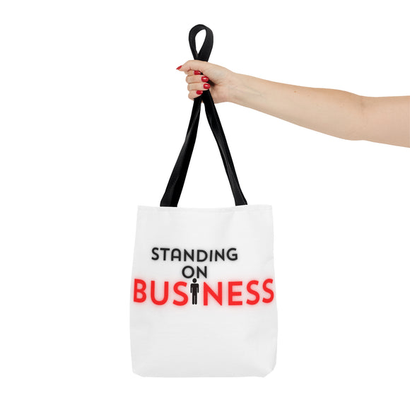 Standing on Business Tote Bag