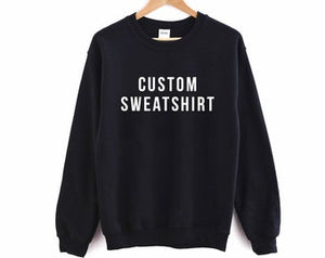 Custom Sweatshirt